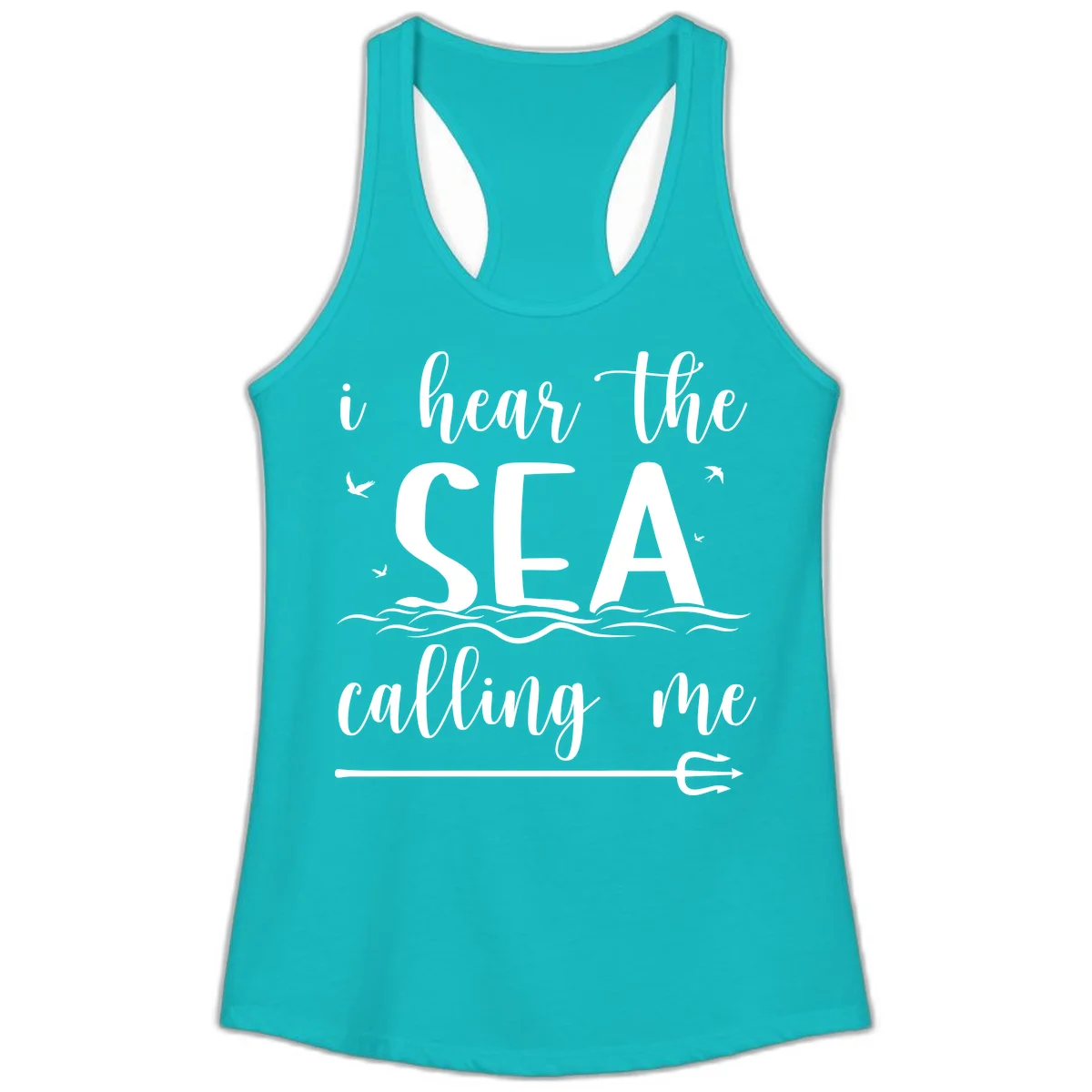 I Hear The Sea Calling Me Ladies Cruise Tank Top in Tahiti Blue