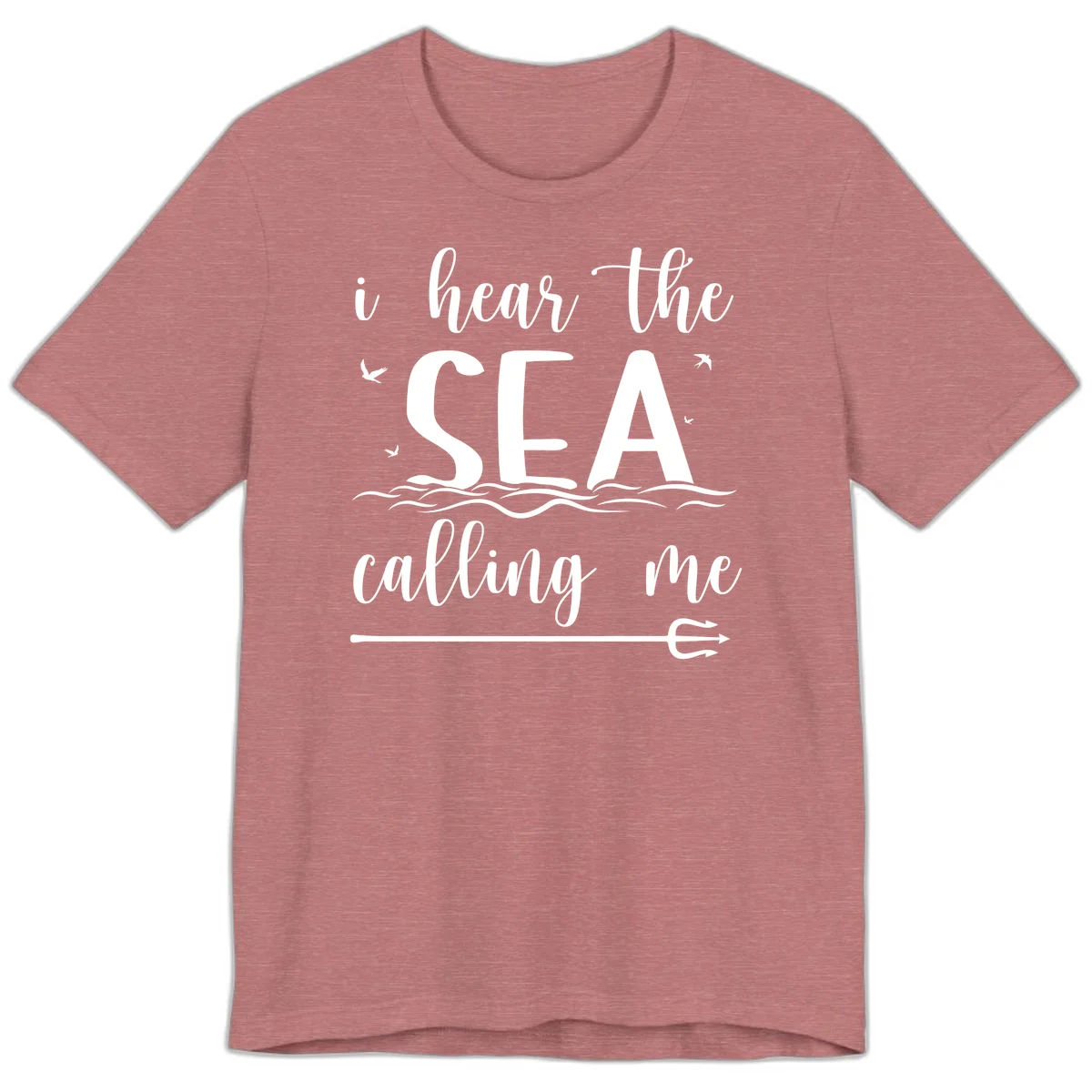 I Hear The Sea Calling Me Premium Cruise T-Shirt in Heather Mauve