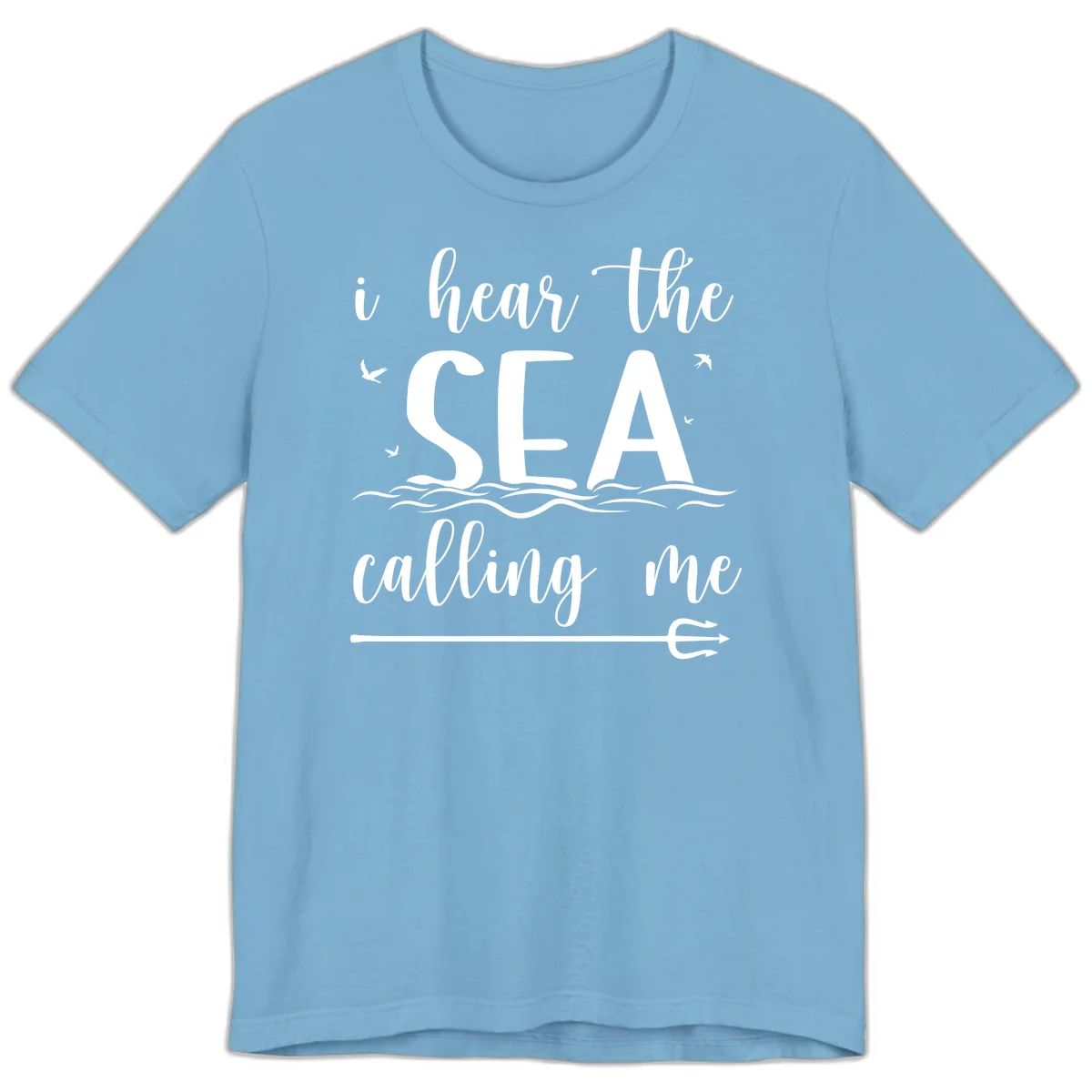 I Hear The Sea Calling Me Premium Cruise T-Shirt in Ocean Blue