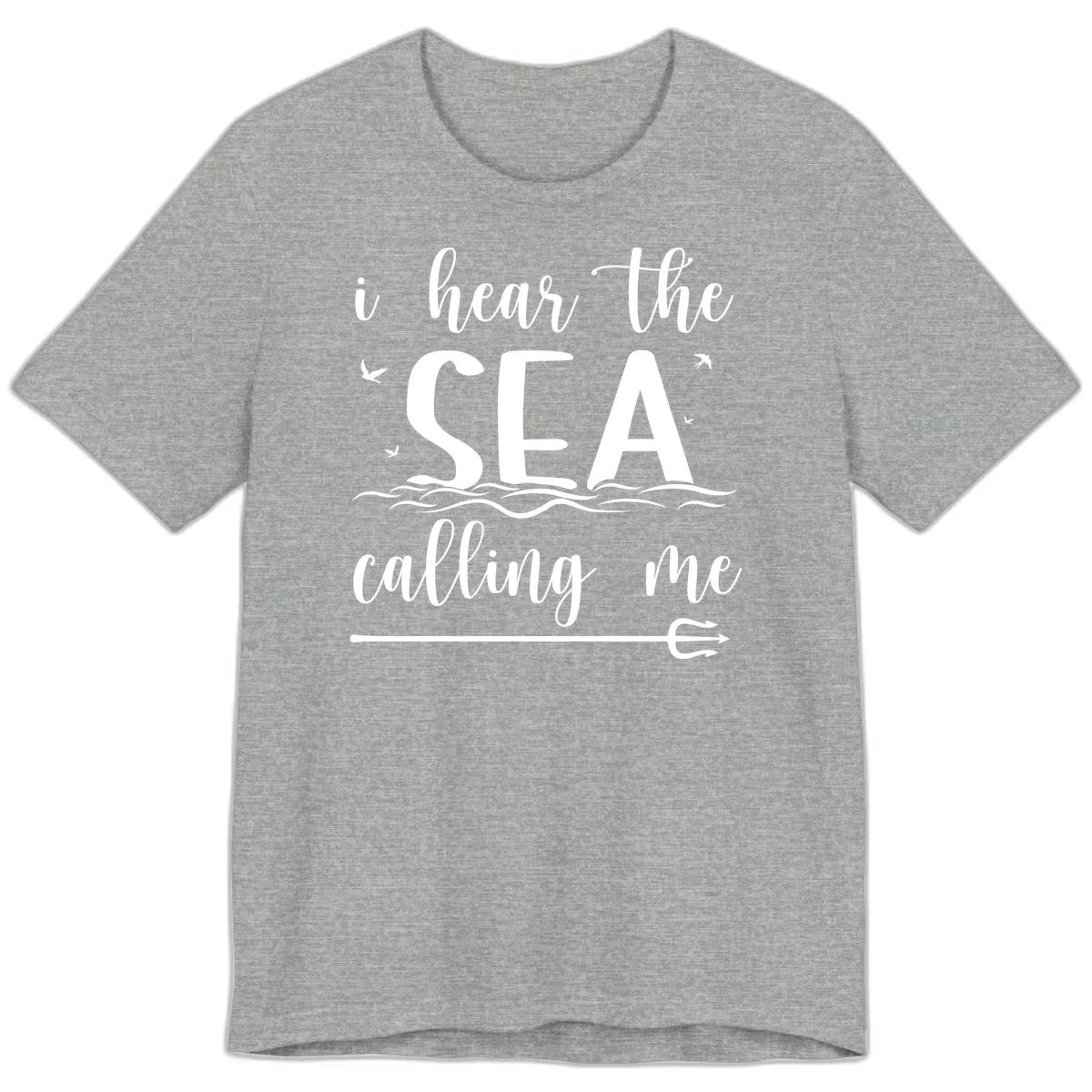 I Hear The Sea Calling Me Premium Cruise T-Shirt in Athletic Heather