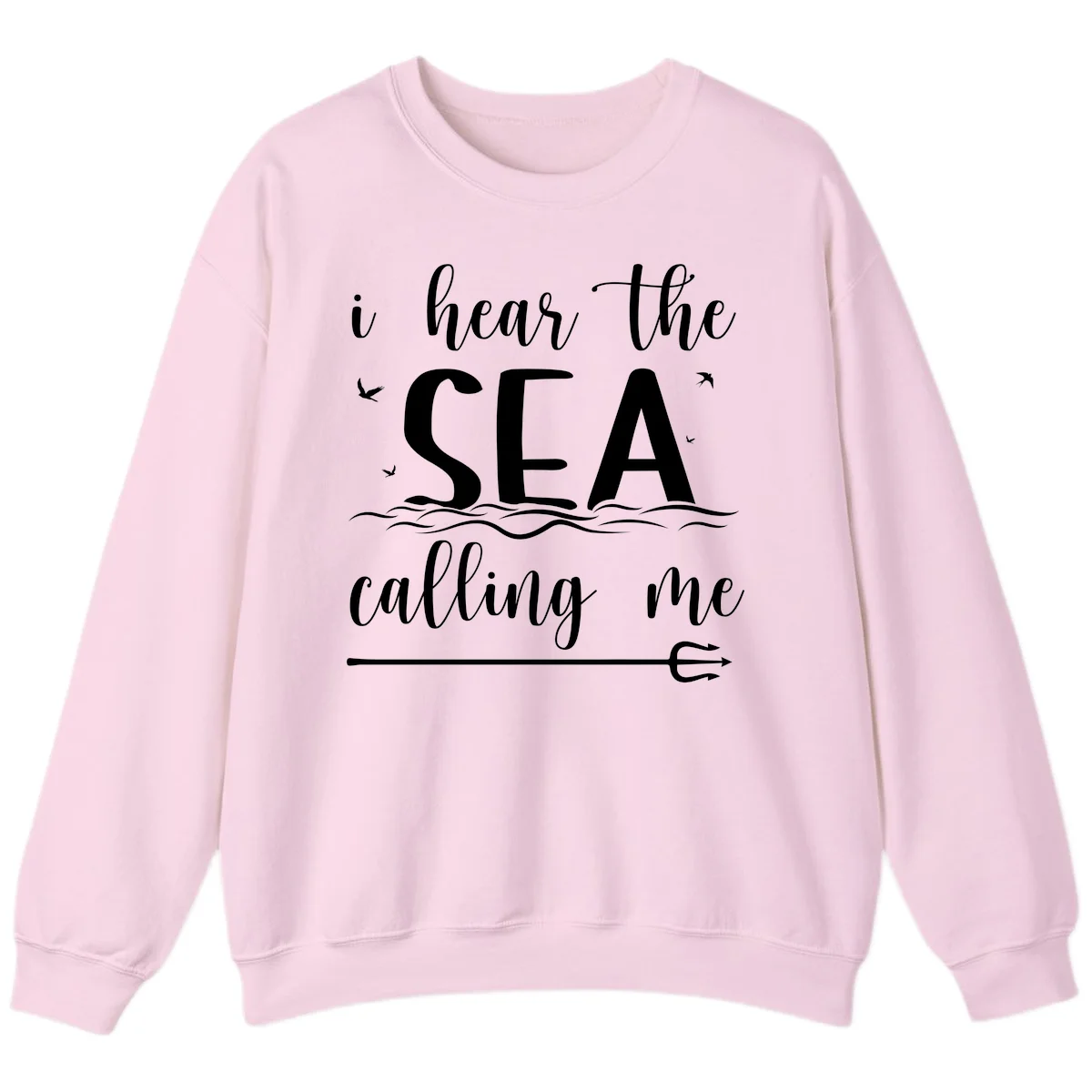 I Hear The Sea Calling Me Cruise Vacation Sweatshirt in Light Pink