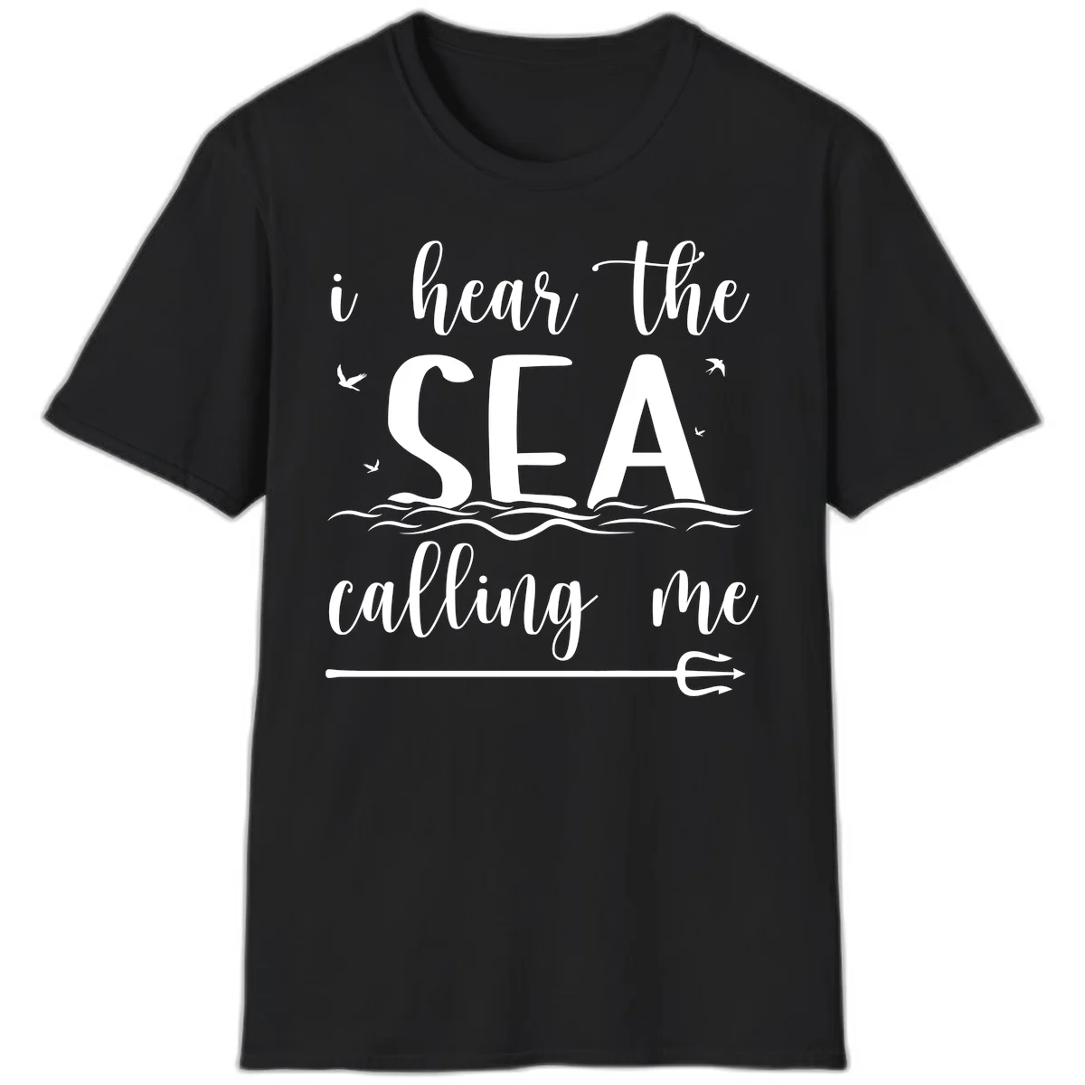 I Hear The Sea Calling Me Cruise Vacation T-Shirt in Black