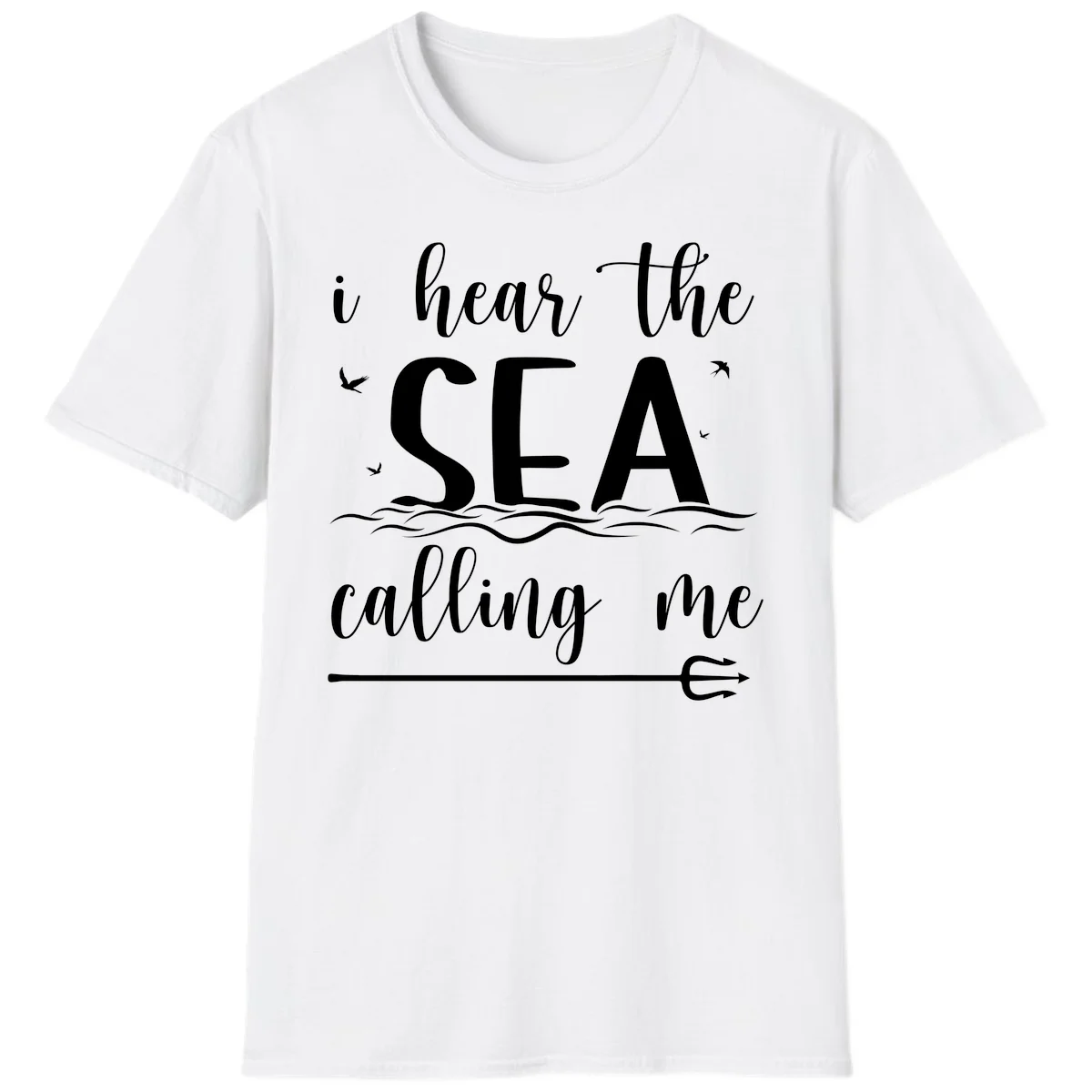 I Hear The Sea Calling Me Cruise Vacation T-Shirt in White