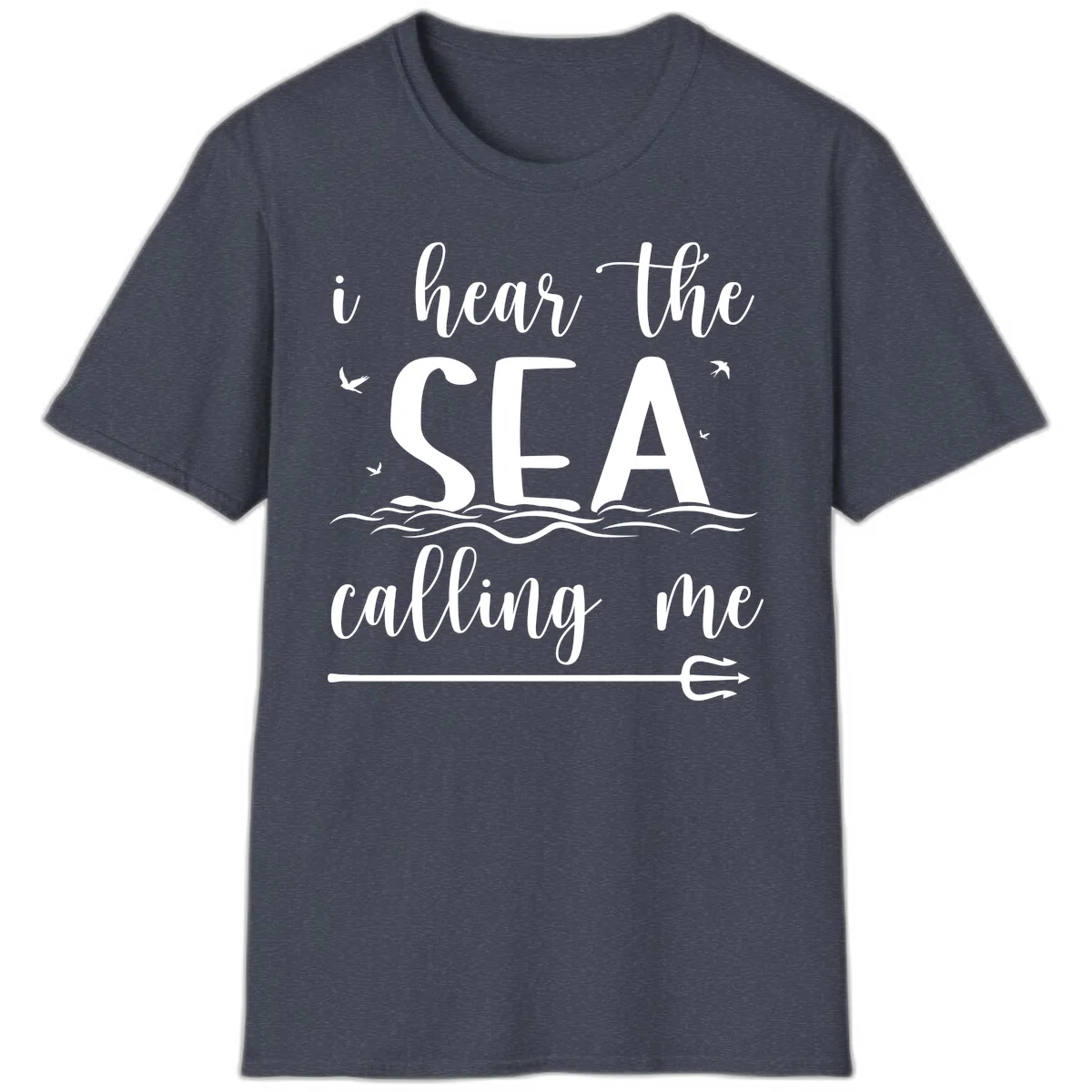 I Hear The Sea Calling Me Cruise Vacation T-Shirt in Heather Navy
