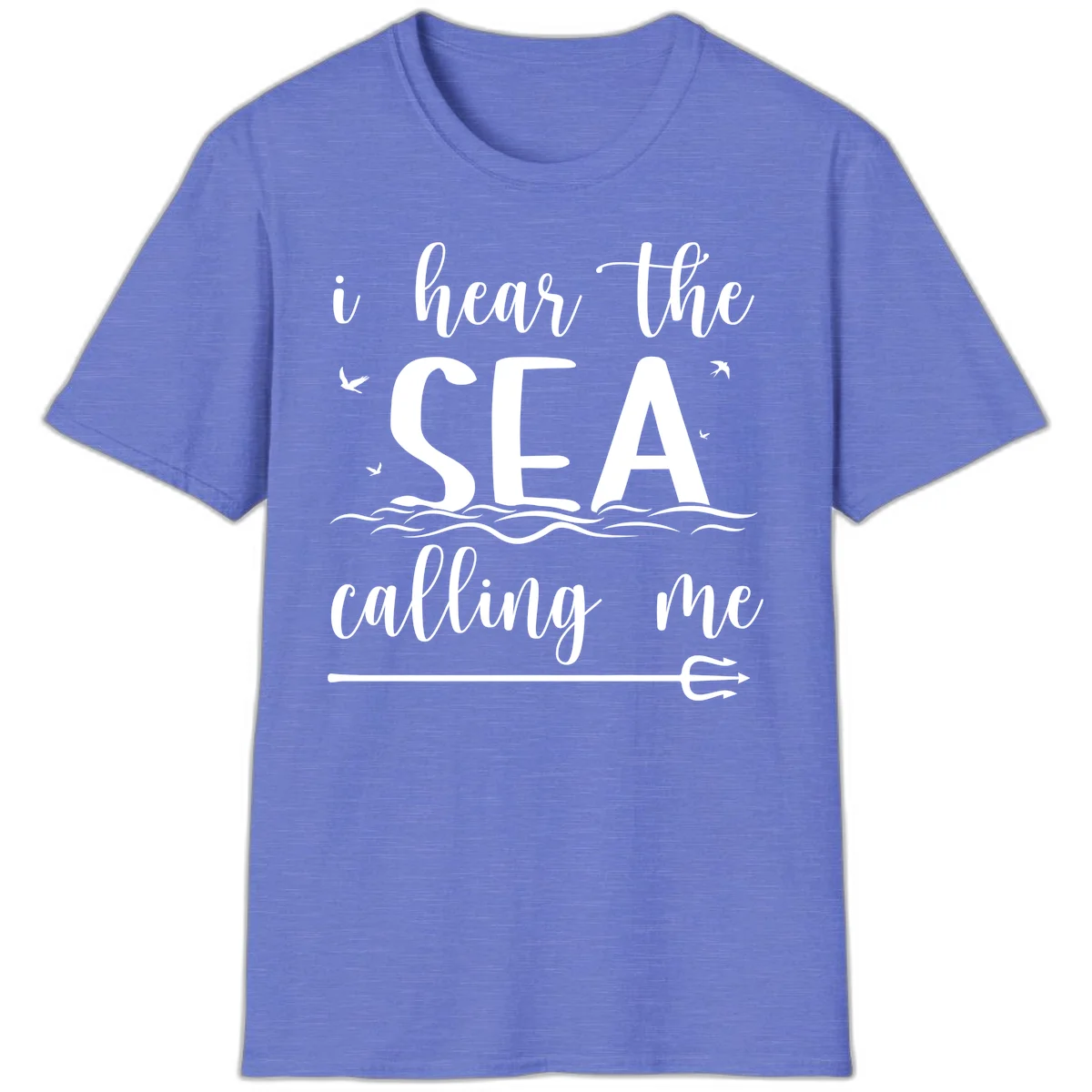I Hear The Sea Calling Me Cruise Vacation T-Shirt in Heather Royal