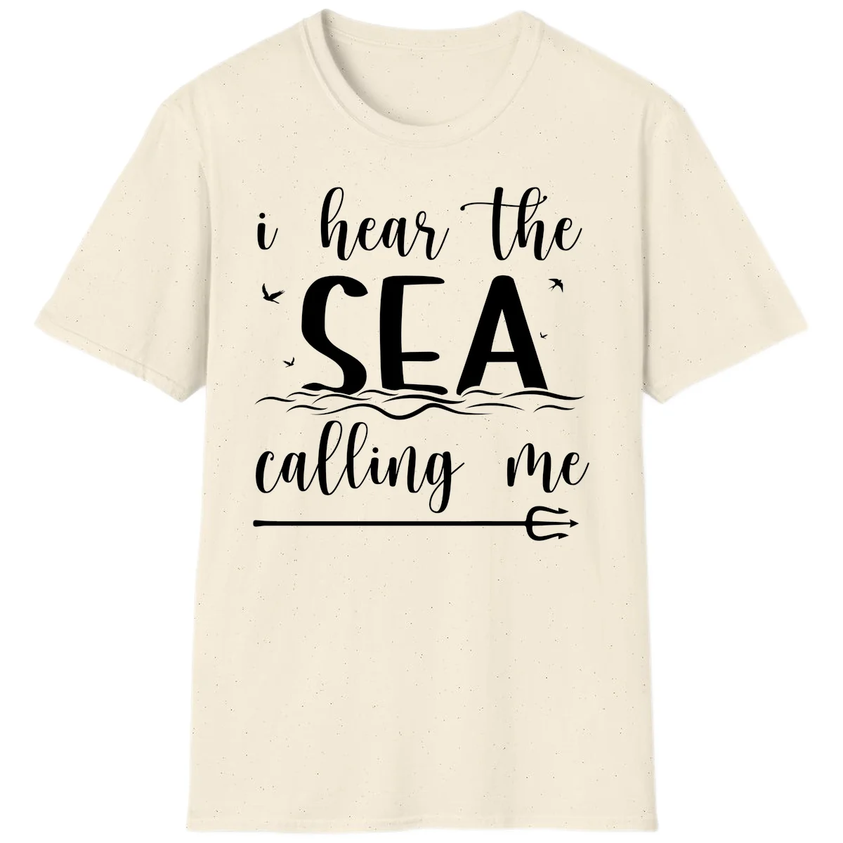 I Hear The Sea Calling Me Cruise Vacation T-Shirt in Natural
