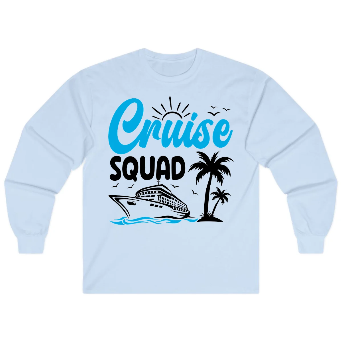 Cruise Squad Vacation Vibes Long Sleeve Tee in Light Blue