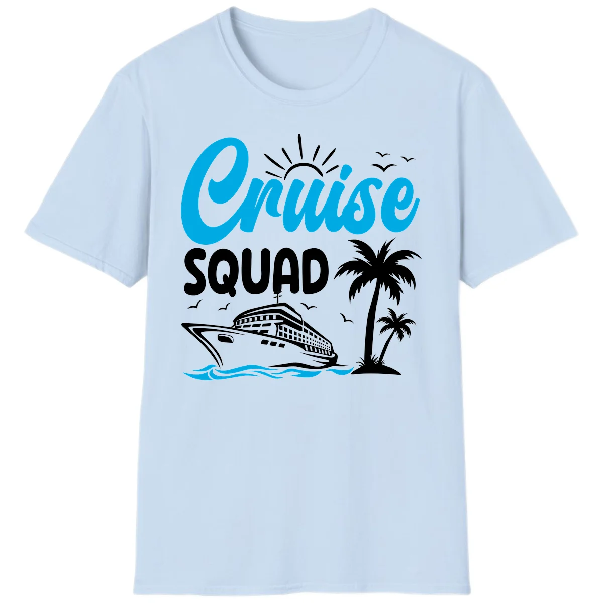 Cruise Squad Vacation Vibes T-Shirt in Light Blue