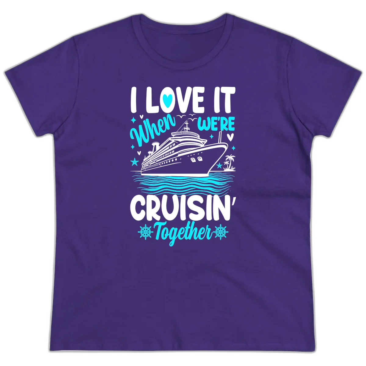 I Love It When We're Cruisin' Together Ladies Tee in Purple