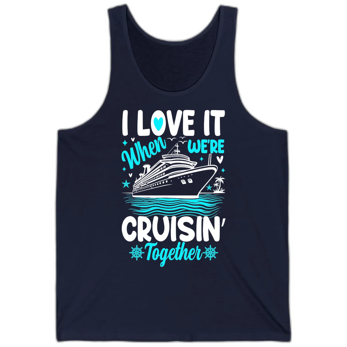I Love It When We're Cruisin' Together Tank in Navy