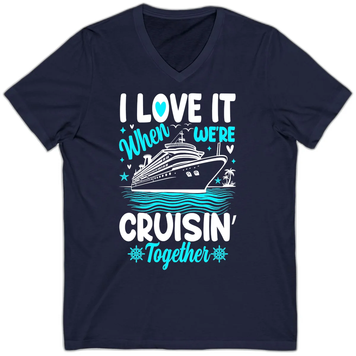 I Love It When We're Cruisin' Together V-Neck in Navy