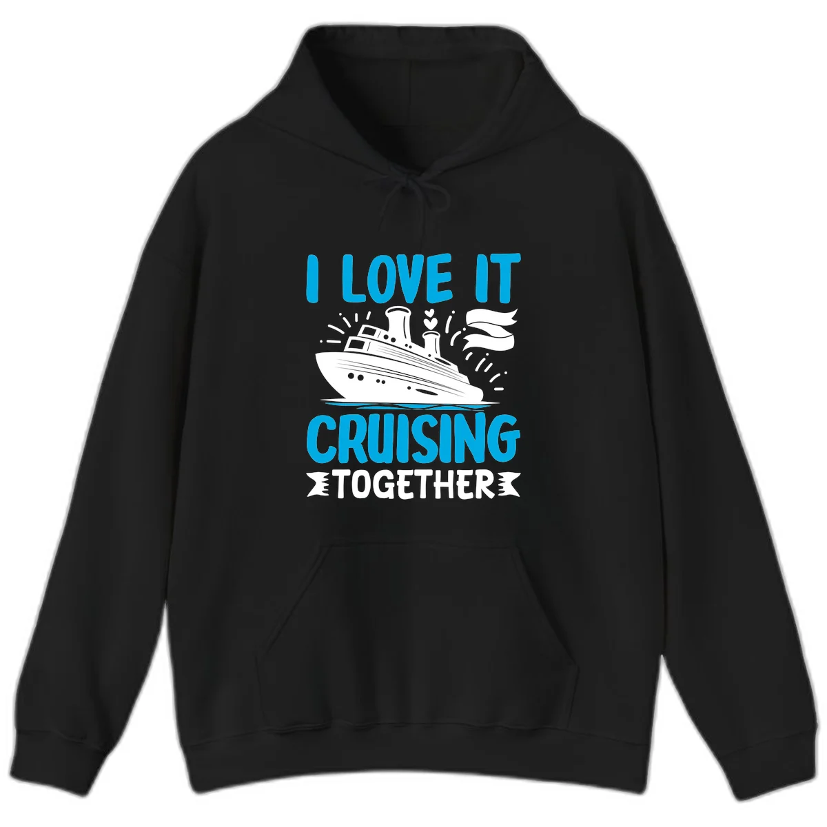 I Love It Cruising Together Cruise Hoodie in Black