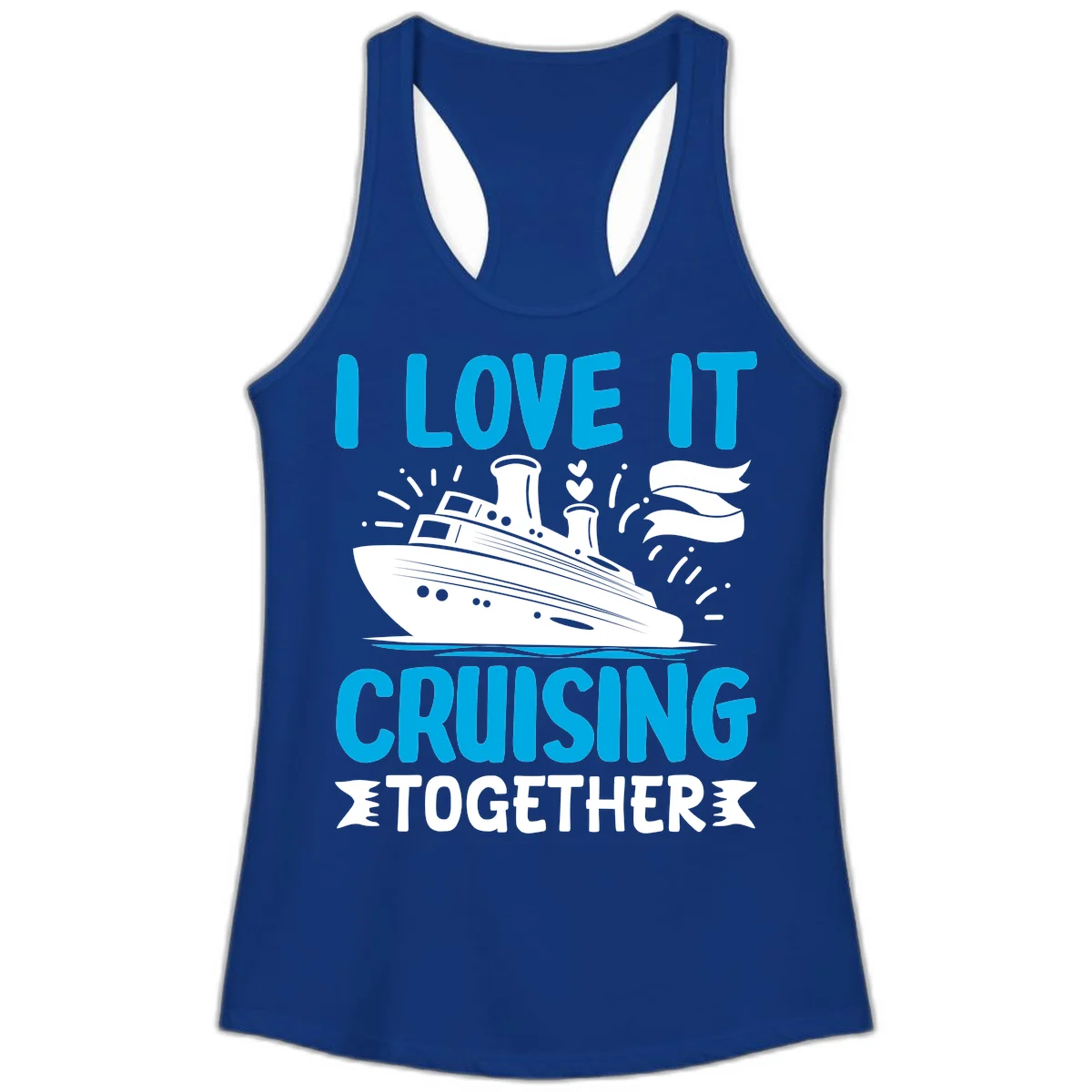 I Love It Cruising Together Ladies Tank Top in Solid Royal