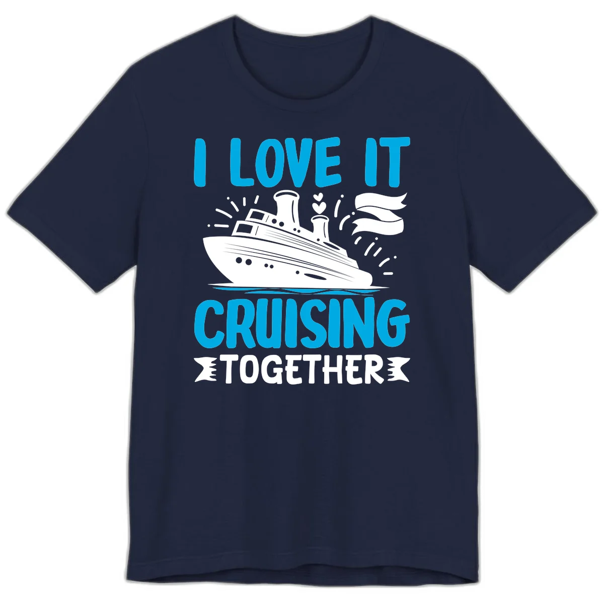 I Love It Cruising Together Premium T-Shirt in Navy
