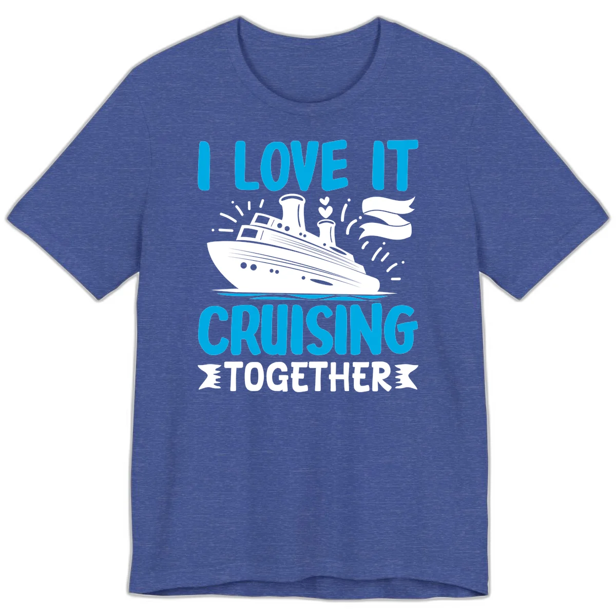 I Love It Cruising Together Premium T-Shirt in Heather True Royal