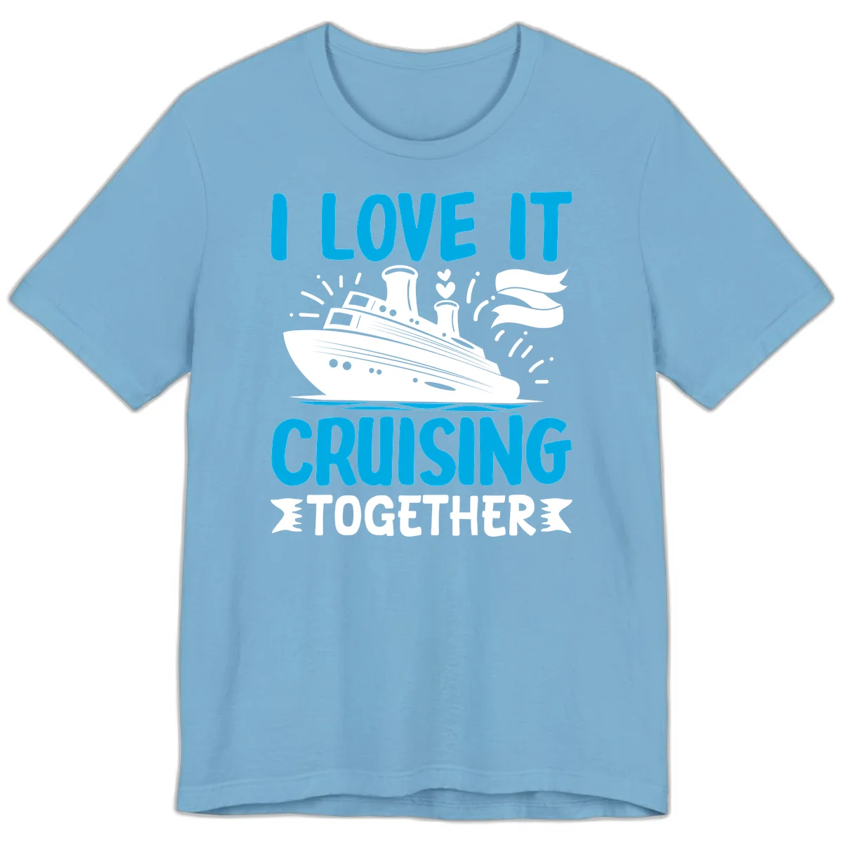 I Love It Cruising Together Premium T-Shirt in Ocean Blue