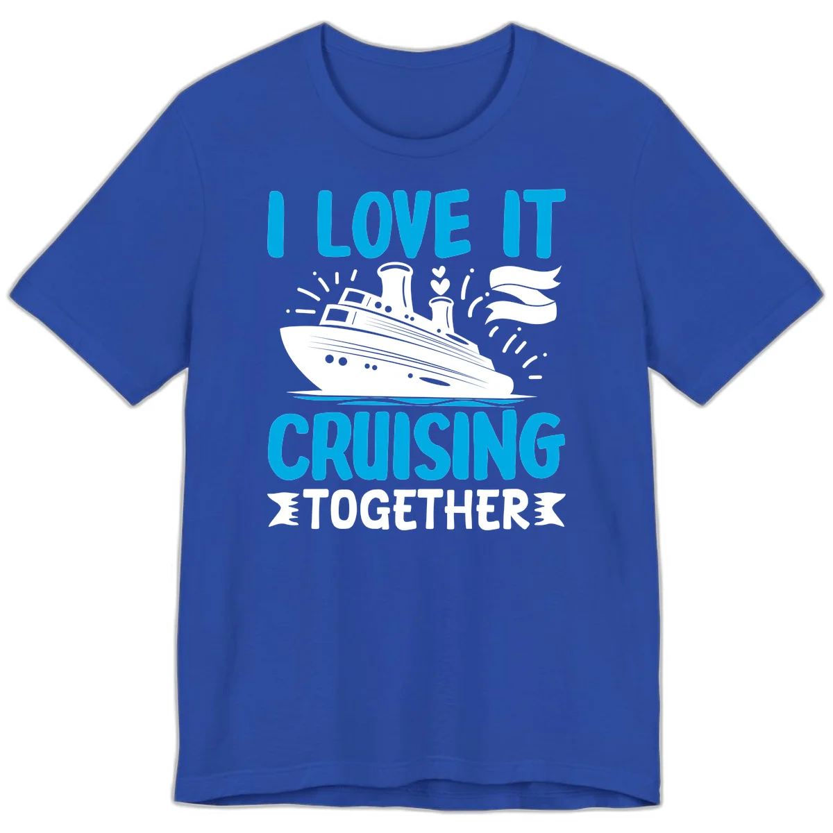 I Love It Cruising Together Premium T-Shirt in True Royal