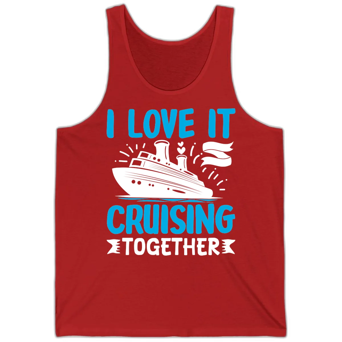 I Love It Cruising Together Cruise Tank Top in Red