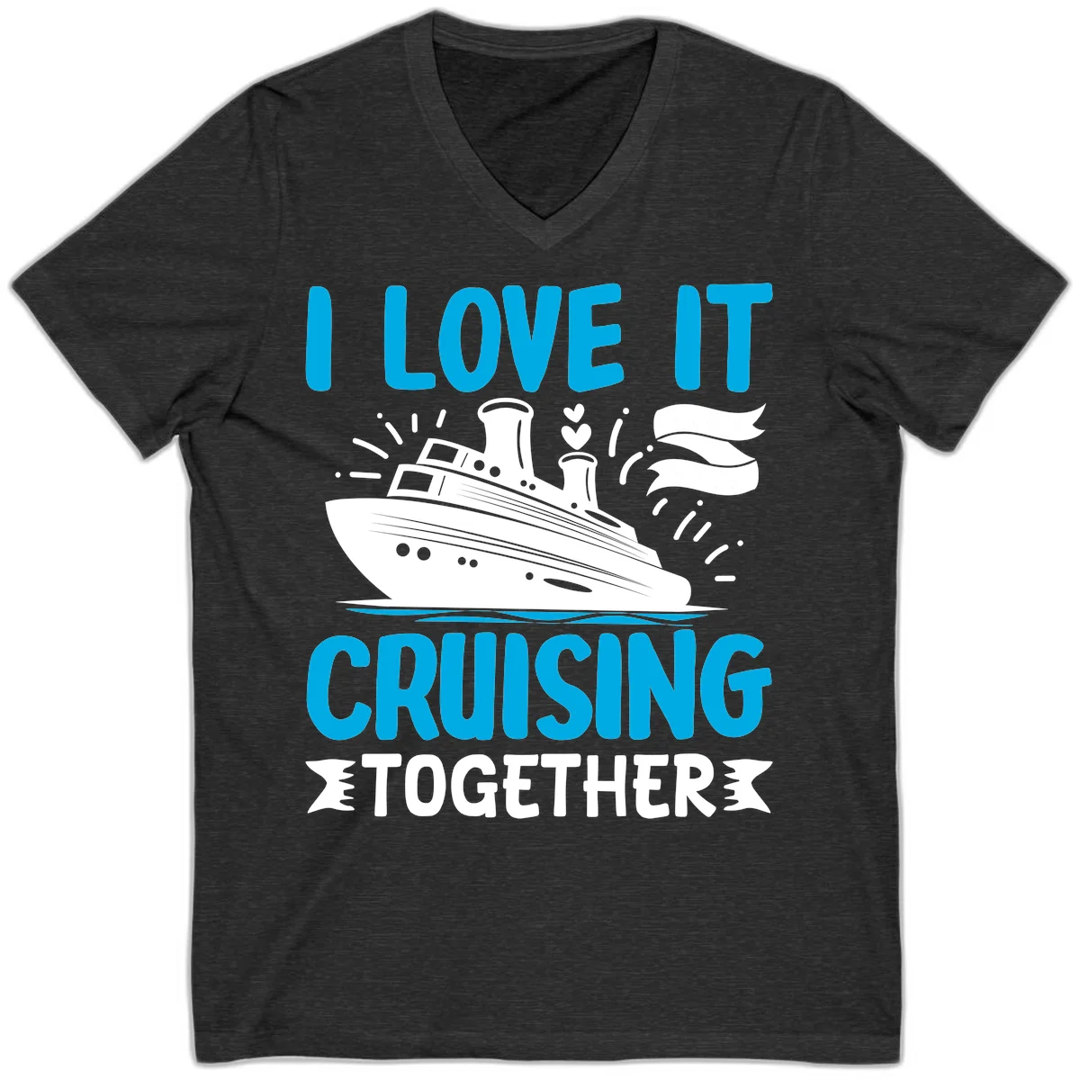 I Love It Cruising Together V-Neck Cruise Tee in Dark Grey Heather