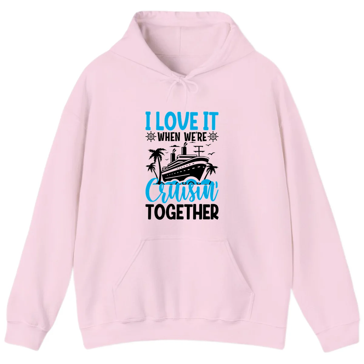 I Love It When We're Cruising Together Hoodie in Light Pink