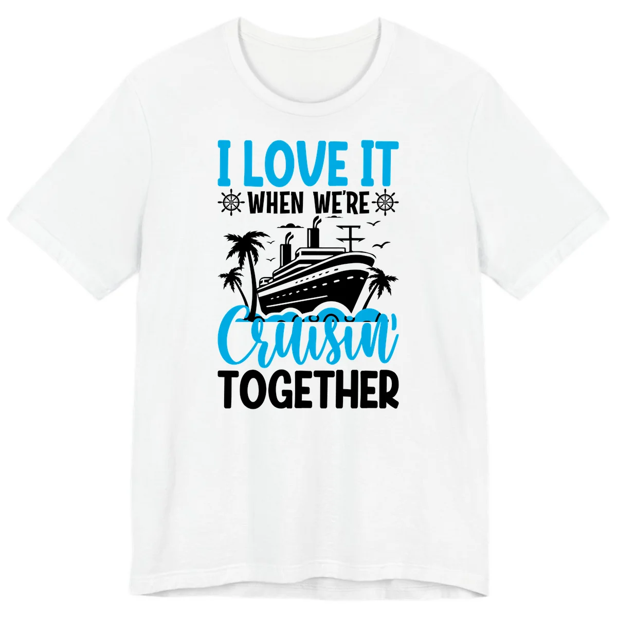 I Love It When We're Cruising Together Premium T-Shirt in White