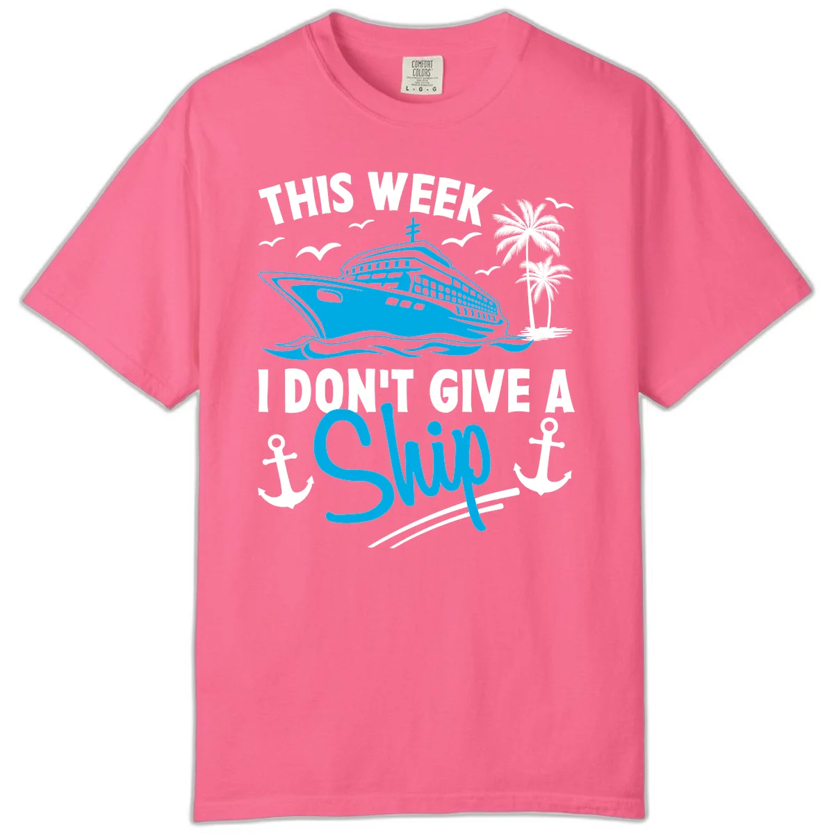 This Week I Don't Give A Ship Comfort Color Tee in Crunchberry