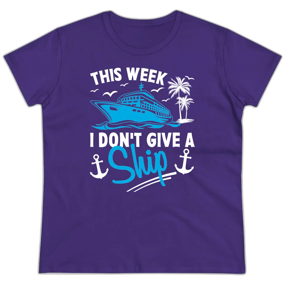 This Week I Don't Give A Ship Ladies Tee in Purple