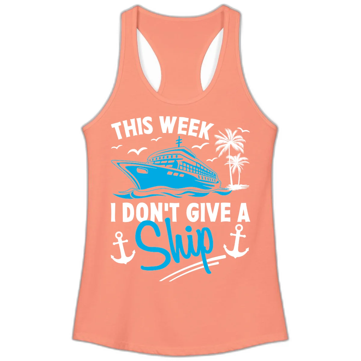 This Week I Don't Give A Ship Ladies Tank Top in Solid Light Orange