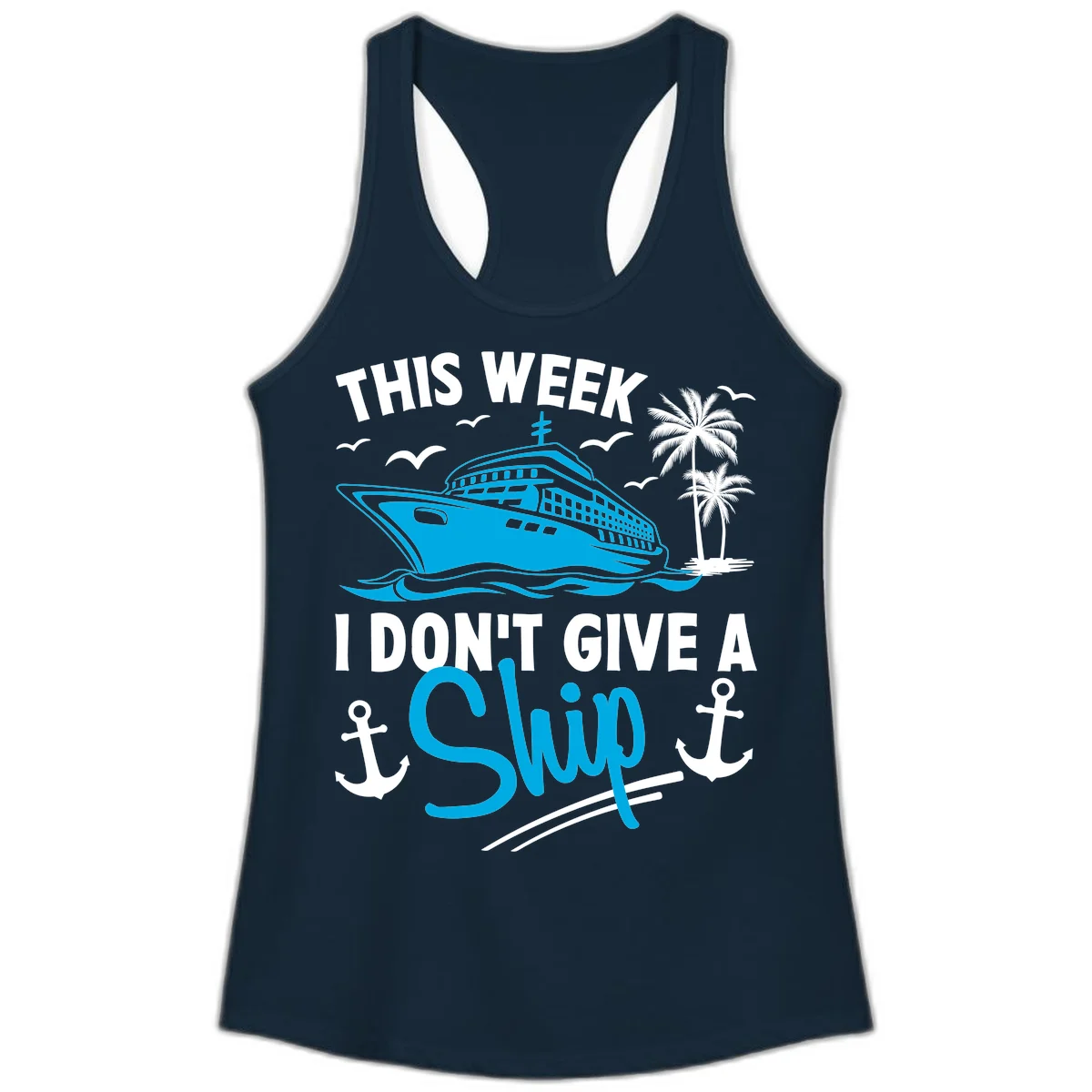 This Week I Don't Give A Ship Ladies Tank Top in Solid Midnight Navy