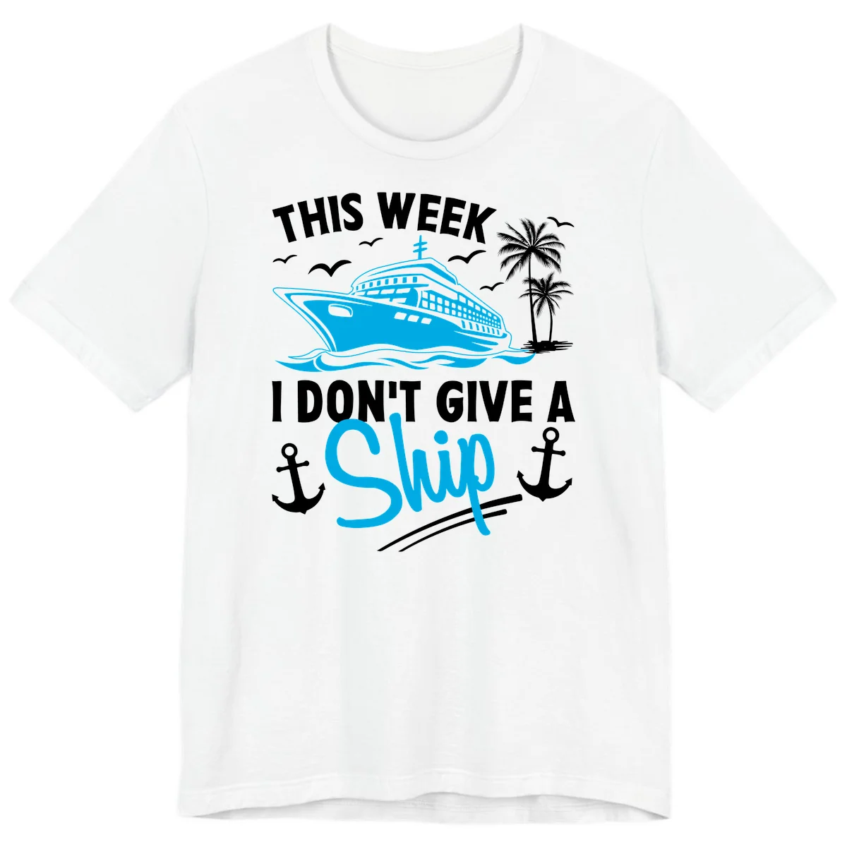 This Week I Don't Give A Ship Premium T-Shirt in White