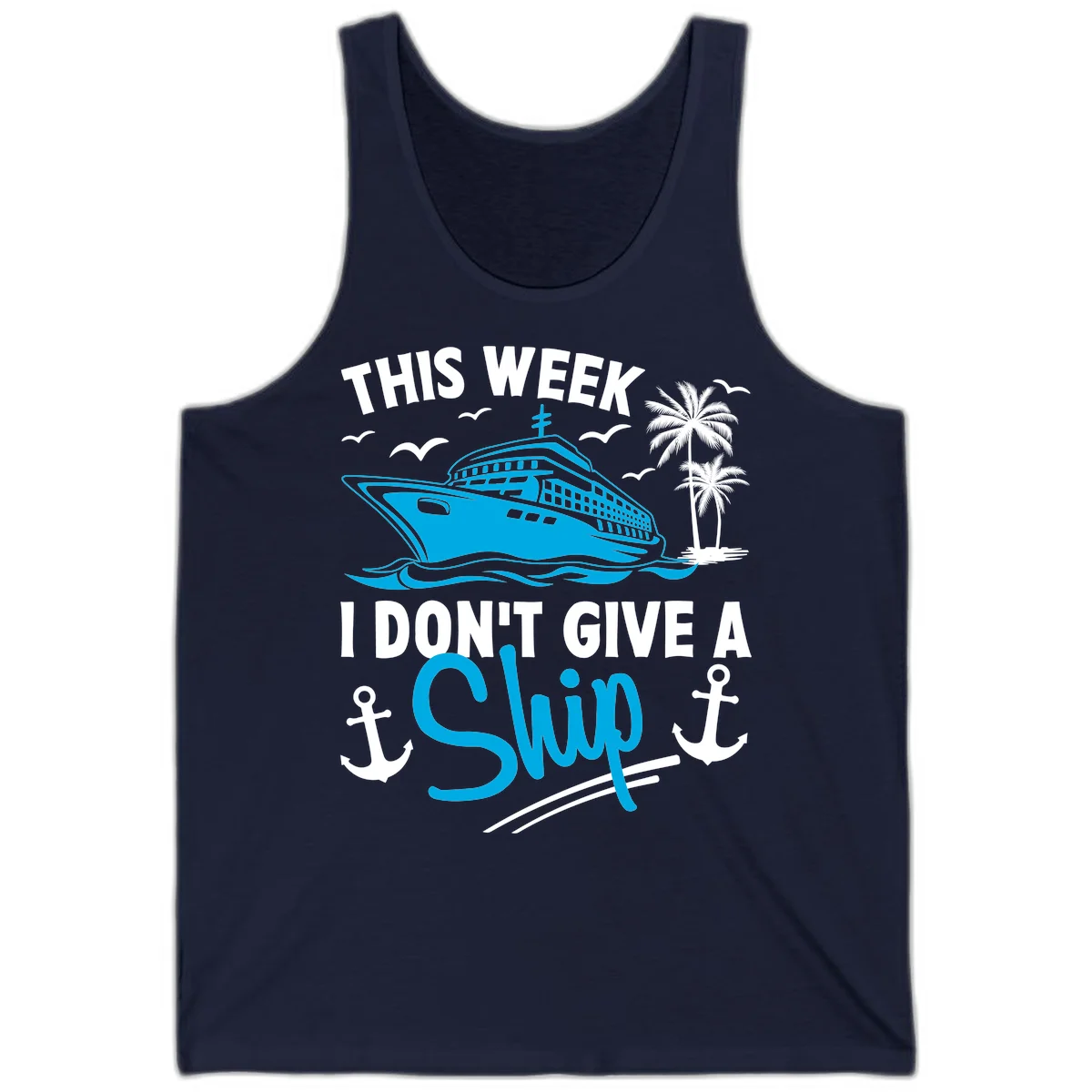 This Week I Don't Give A Ship Tank Top in Navy