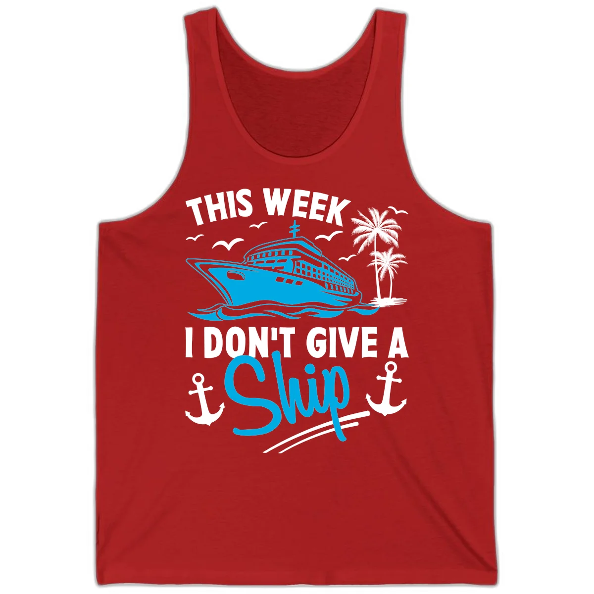 This Week I Don't Give A Ship Tank Top in Red