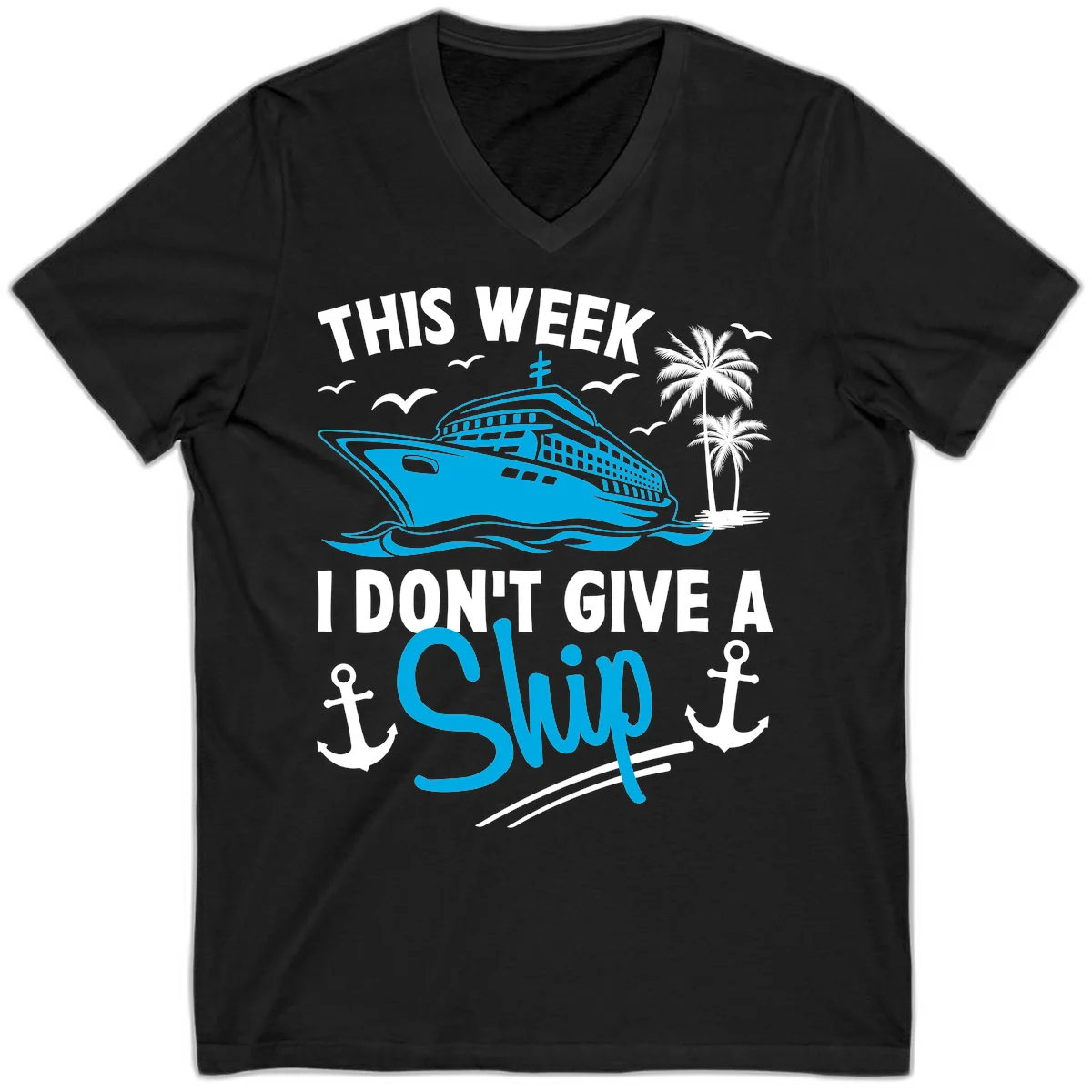This Week I Don't Give A Ship V-Neck Tee in Black