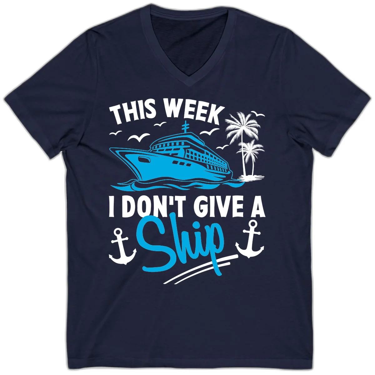 This Week I Don't Give A Ship V-Neck Tee in Navy