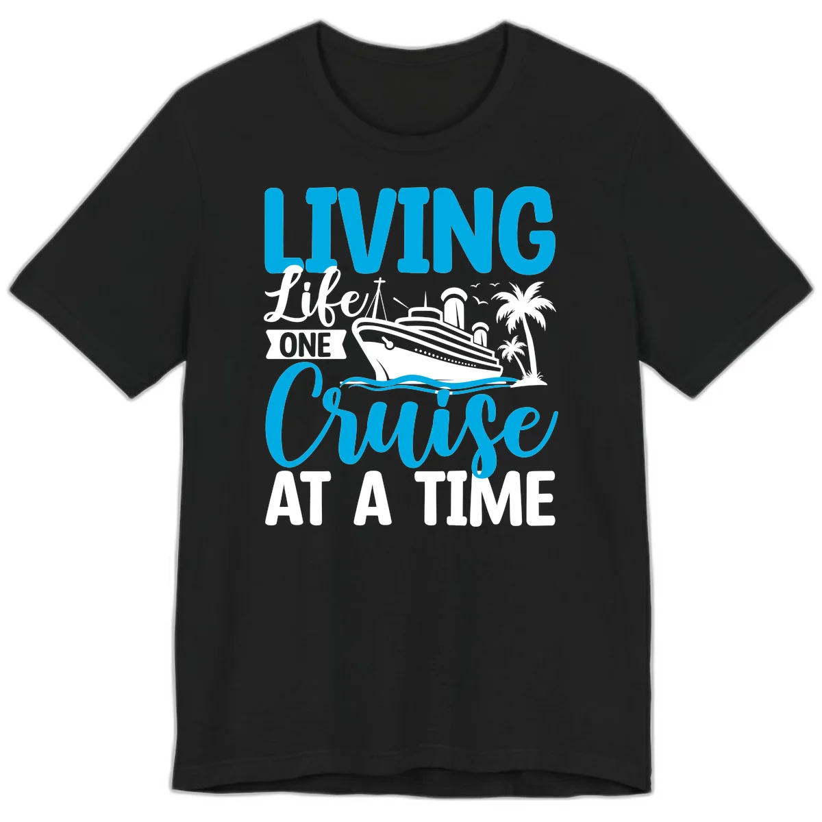 Living Life One Cruise At A Time Premium T-Shirt in Black