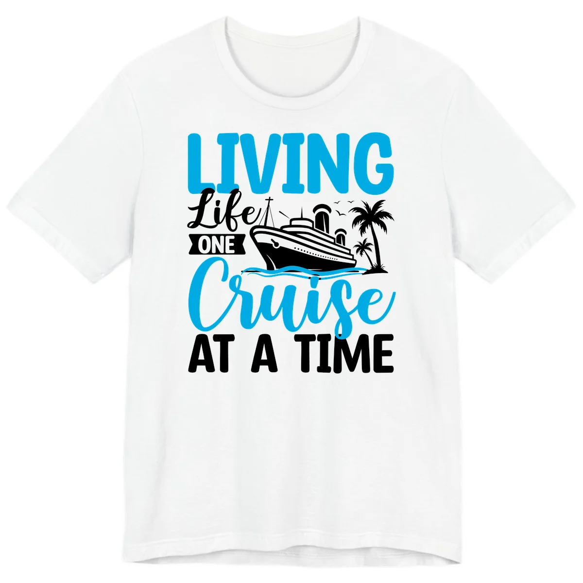 Living Life One Cruise At A Time Premium T-Shirt in White