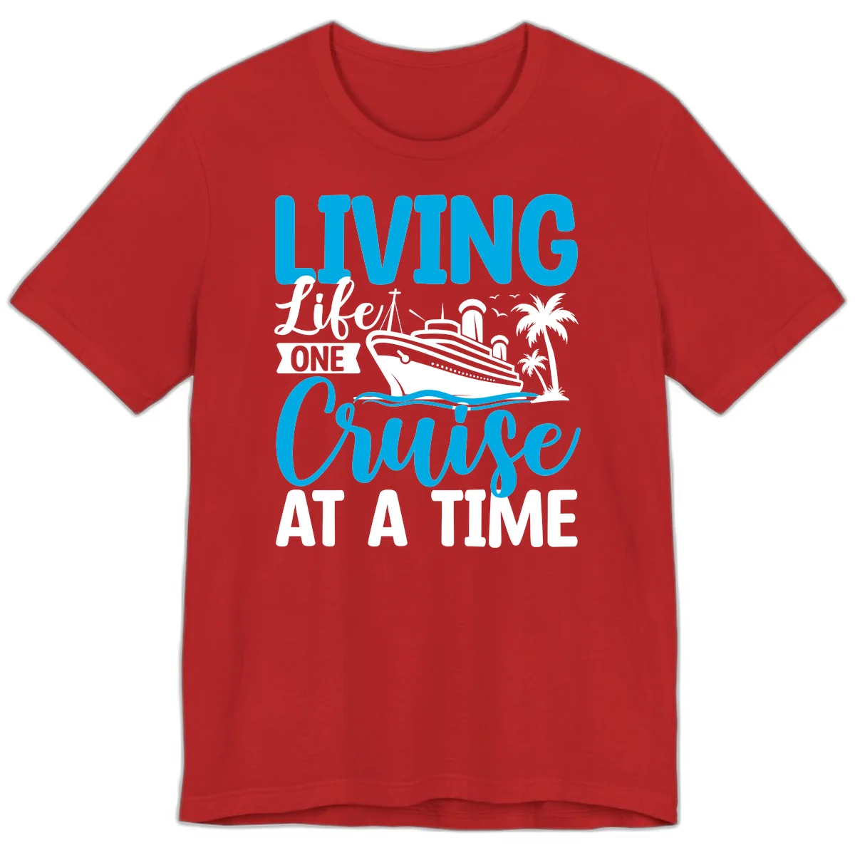Living Life One Cruise At A Time Premium T-Shirt in Red