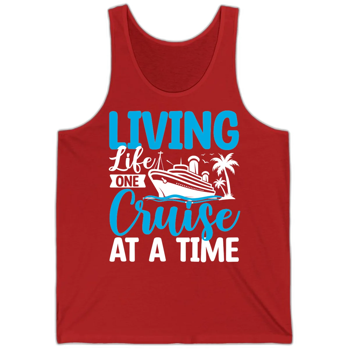Living Life One Cruise At A Time Tank in Red