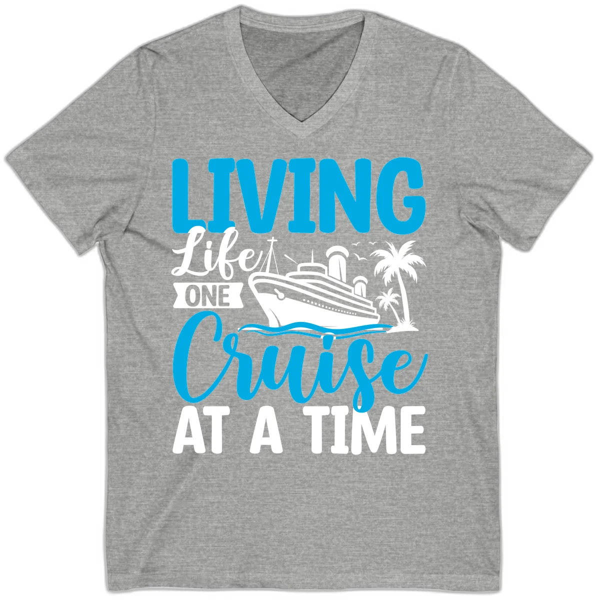 Living Life One Cruise At A Time V-Neck in Athletic Heather