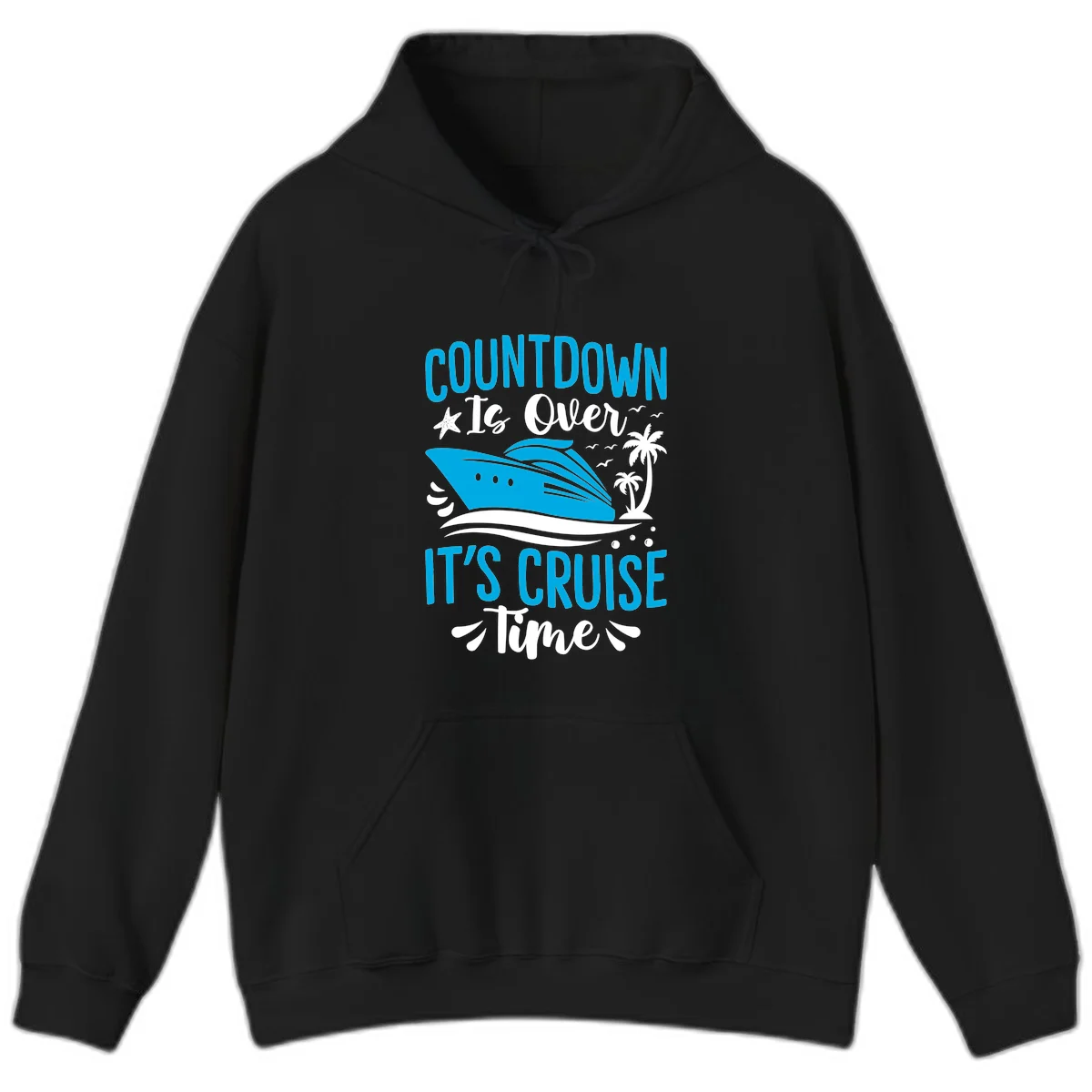 Countdown Is Over It's Cruise Time Hoodie in Black