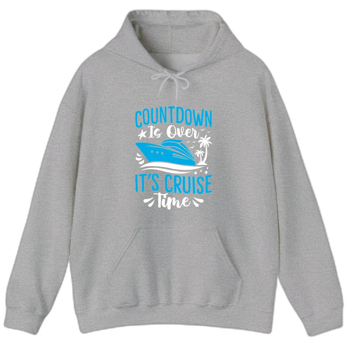 Countdown Is Over It's Cruise Time Hoodie in Sport Grey