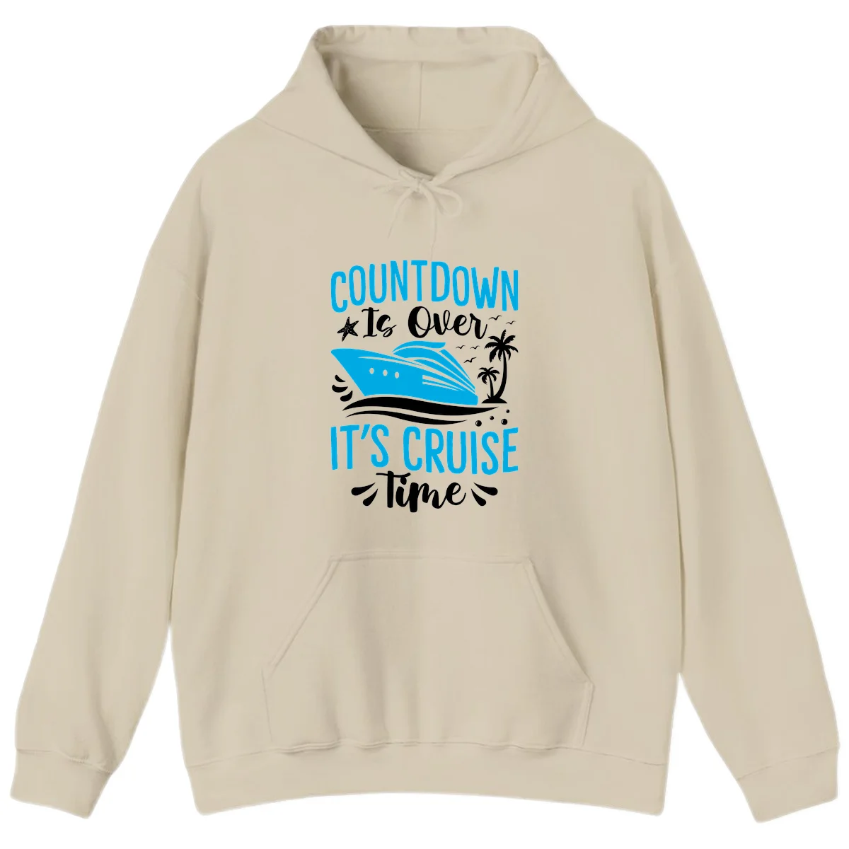 Countdown Is Over It's Cruise Time Hoodie in Sand