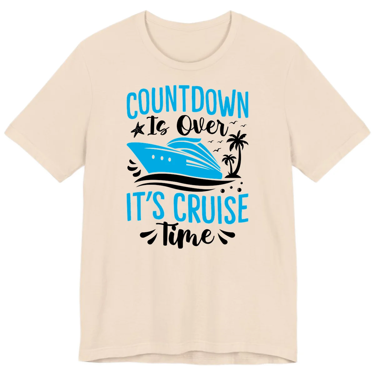 Countdown Is Over It's Cruise Time Premium T-Shirt in Soft Cream