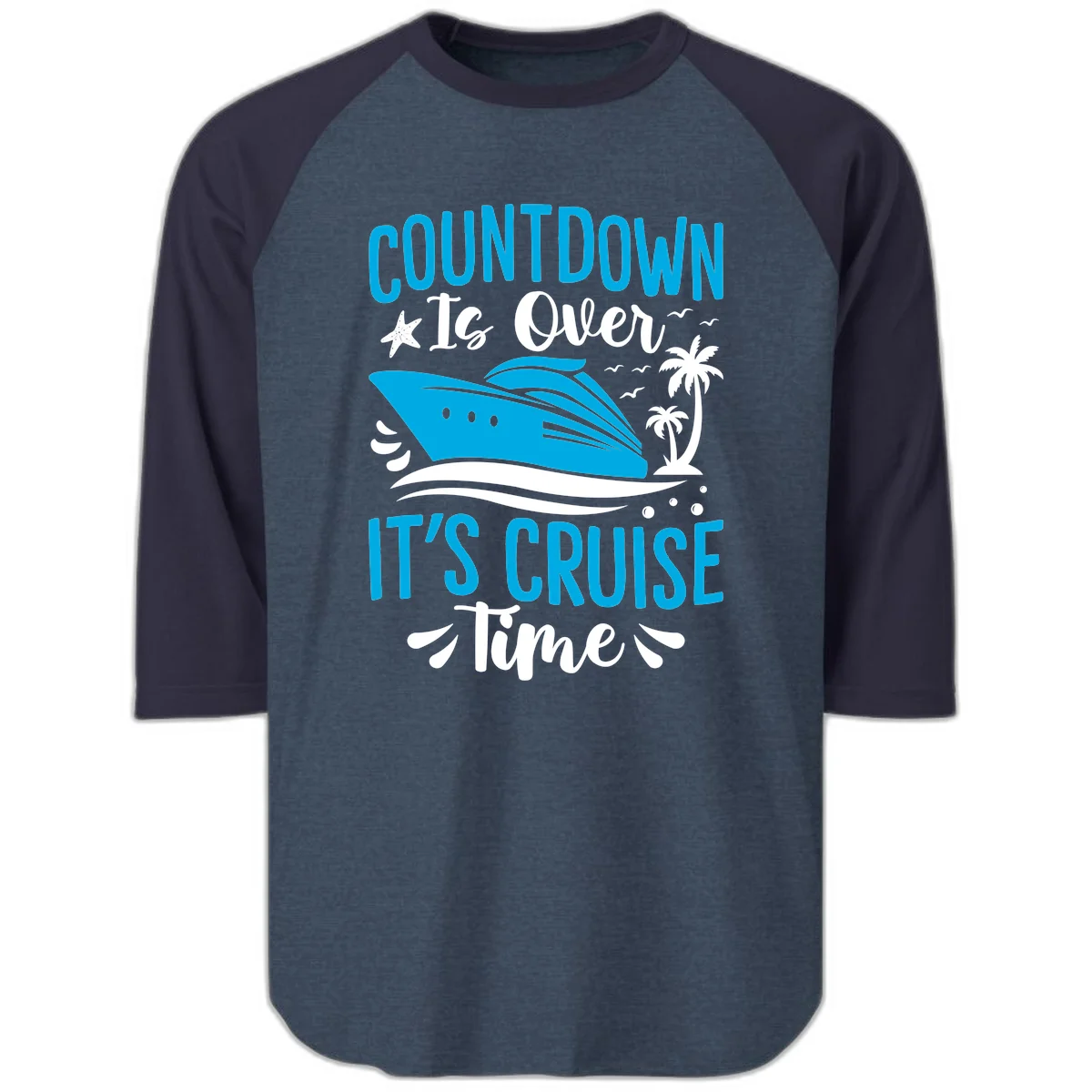 Countdown Is Over It's Cruise Time Raglan 3/4 in Heather Denim Navy