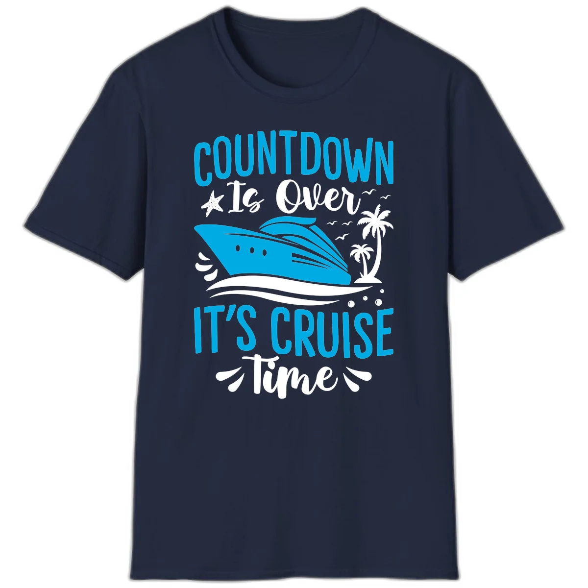 Countdown Is Over It's Cruise Time T-Shirt in Navy