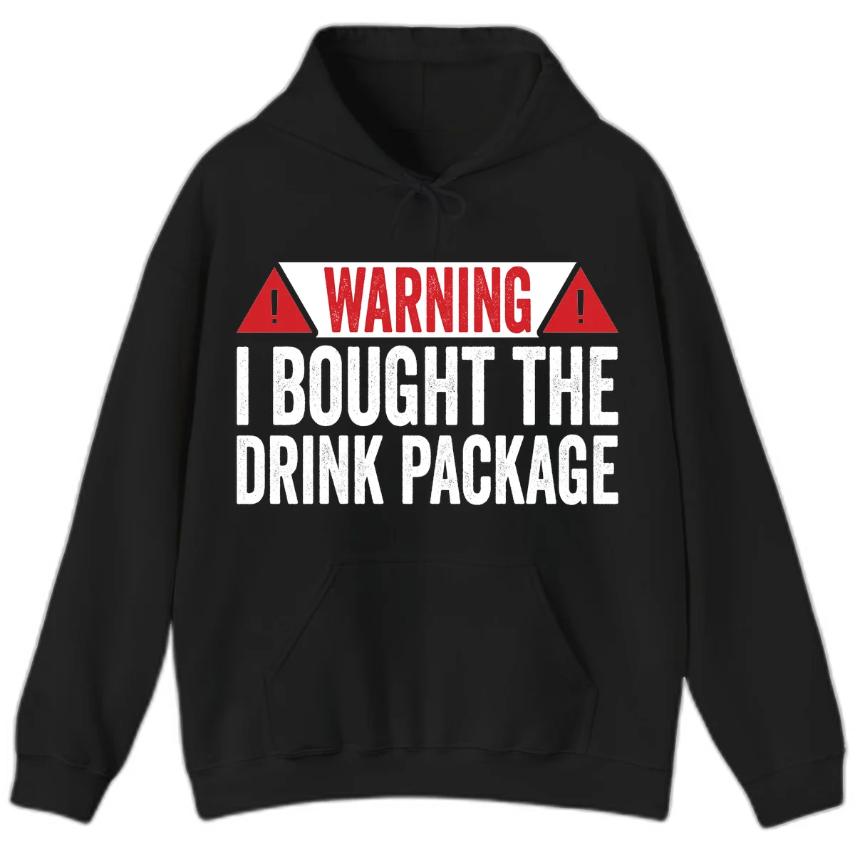 I Bought The Drink Package Hoodie in Black