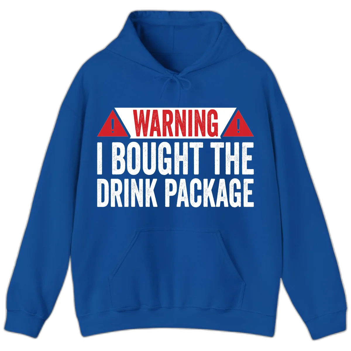 I Bought The Drink Package Hoodie in Royal