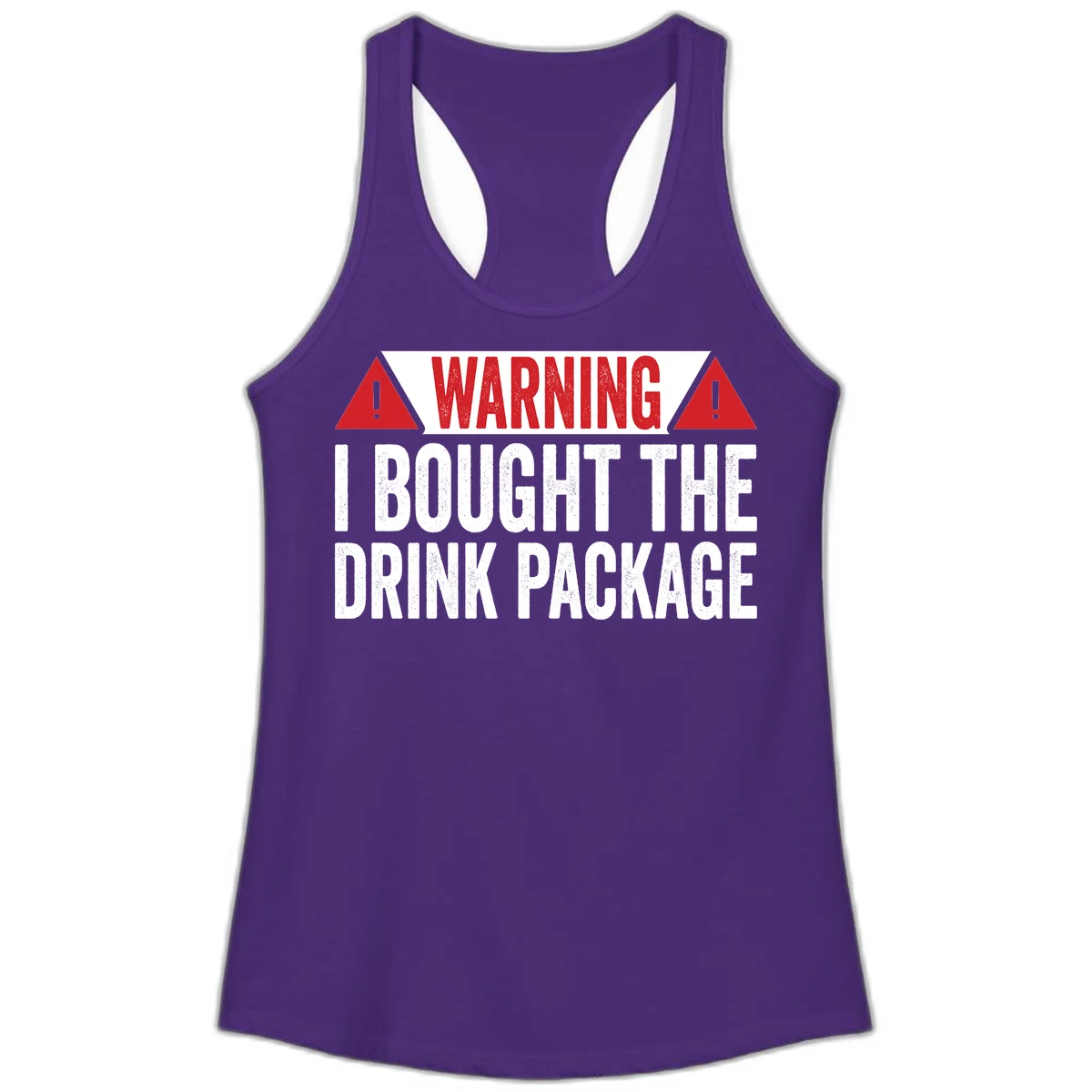 I Bought The Drink Package Ladies Tank in Solid Purple Rush