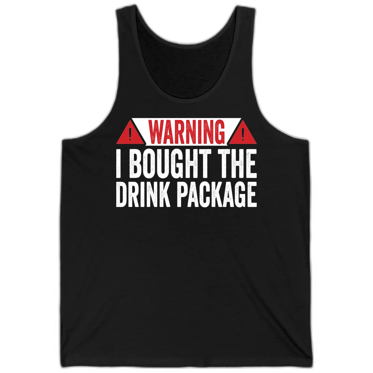 I Bought The Drink Package Tank in Black