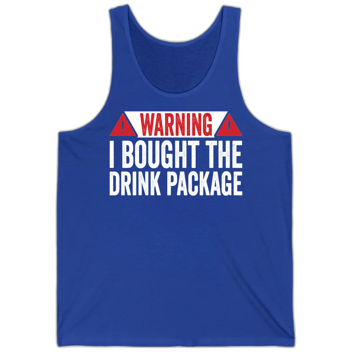 I Bought The Drink Package Tank in True Royal